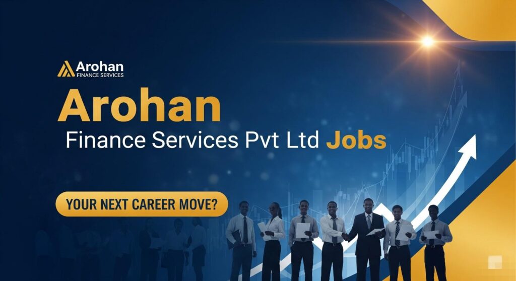 Arohan Financial Services Pvt Ltd Jobs